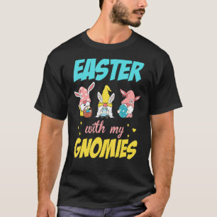 Rabbit Gnome Easter Egg Hunting Bunny Easter With T-Shirt