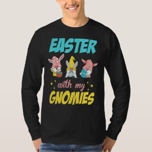 Rabbit Gnome Easter Egg Hunting Bunny Easter With T-Shirt