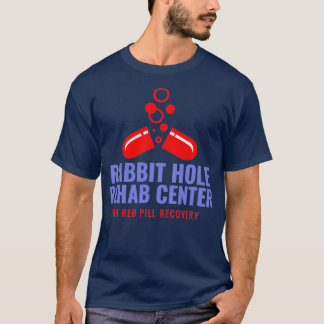 rabbit hole rehab T-Shirt