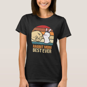Rabbit Mom Best Ever  Bunny Costume Bunnies T-Shirt