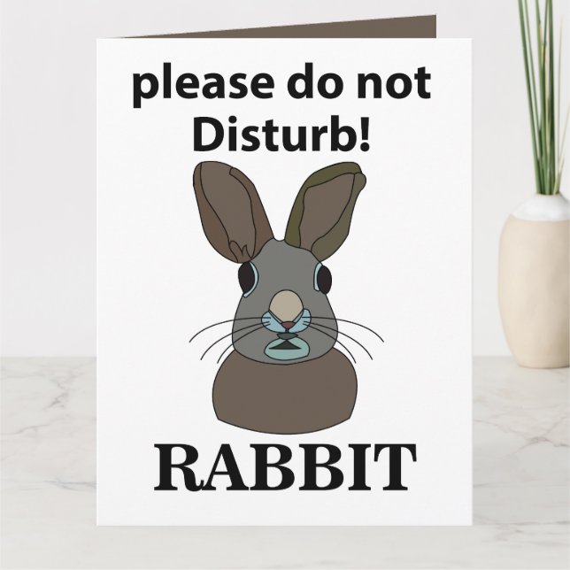 Rabbit Please Do Not Disturb Funny Rabbit Card (Front)