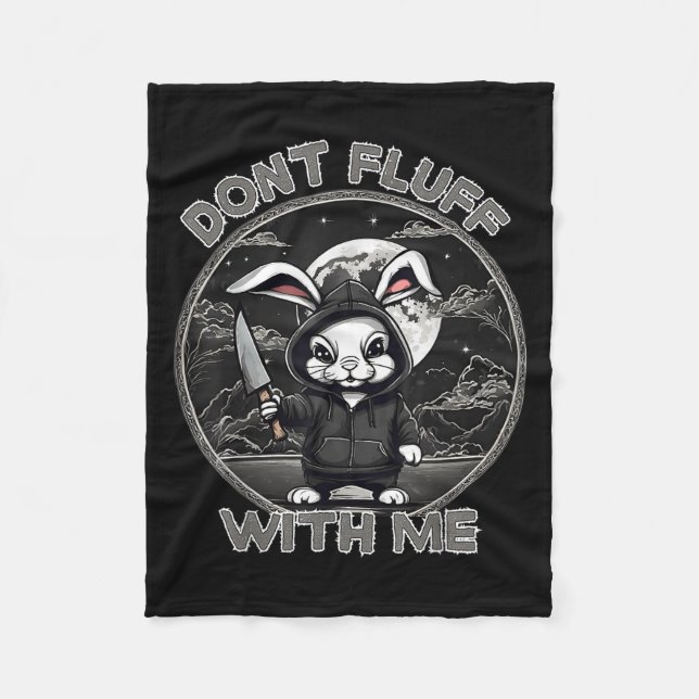 Rabbit Pun Don´t Fluff With Me Evil Bunny Costume  Fleece Blanket (Front)
