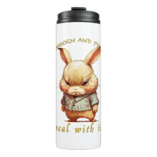 Rabbit Stubborn Deal With It Cute Adorable Funny  Thermal Tumbler