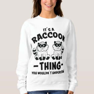 Raccoon Design Raccoon Panda Raccoons Sweatshirt