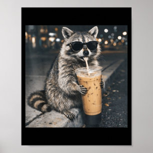 Raccoon drinking iced coffee funny animal meme men poster