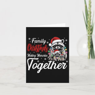 Raccoon Family Christmas Making Memories Together Card