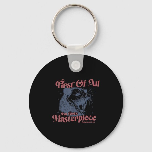 Raccoon First Of All I'm God's Masterece  Keychain (Front)