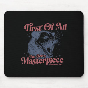 Raccoon First Of All I'm God's Masterece  Mouse Pad
