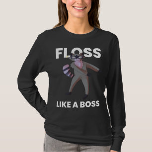 Raccoon Floss Like A Boss Flossing Dance Funny Bir T-Shirt