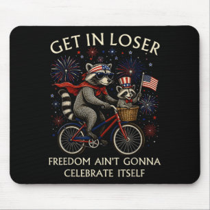 Raccoon Get In Dom Aint Gonna Celebrate Itself Mouse Pad
