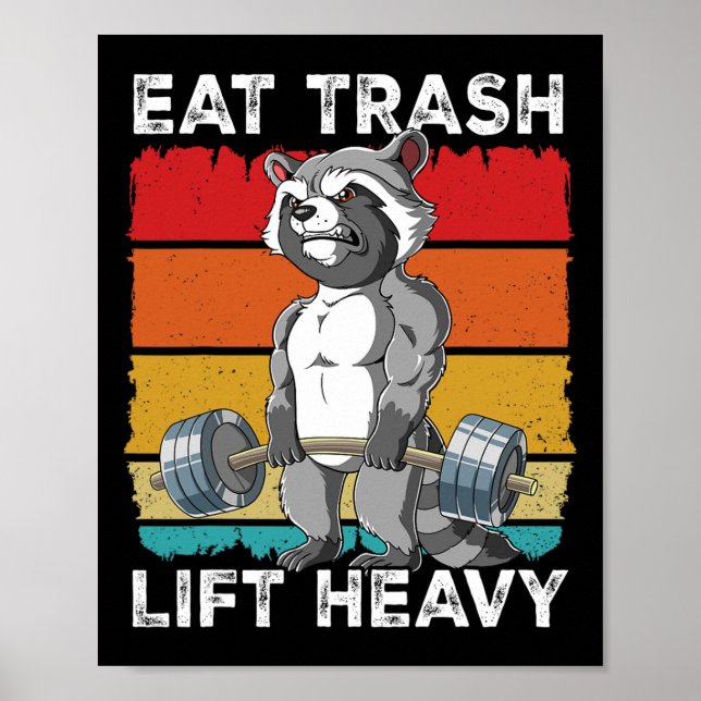 Raccoon Gym Weight Training Eat Trash Lift Heavy 1 Poster (Front)