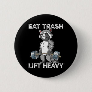 Raccoon Gym Weight Training Eat Trash Lift Heavy  2 Inch Round Button