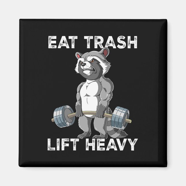 Raccoon Gym Weight Training Eat Trash Lift Heavy  Magnet (Front)