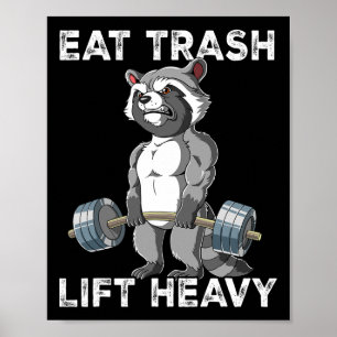 Raccoon Gym Weight Training Eat Trash Lift Heavy  Poster