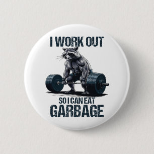 Raccoon Gym Weight Training I Work Out So I Can Ea 2 Inch Round Button