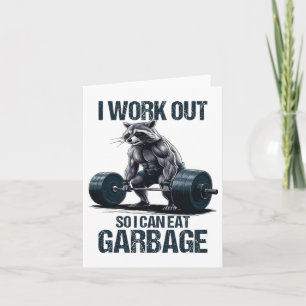 Raccoon Gym Weight Training I Work Out So I Can Ea Card