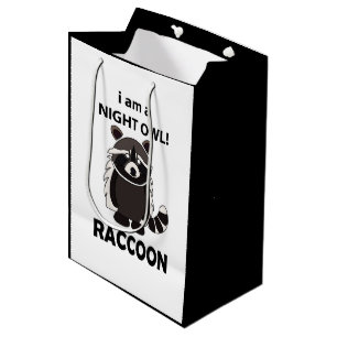 Raccoon I am A Night Owl Funny Raccoon Medium Gift Bag