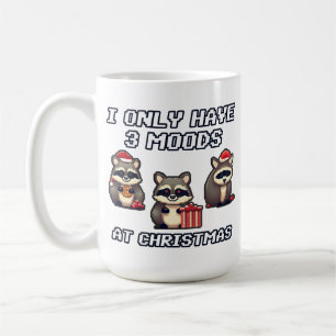 Raccoon I only have 3 moods at Christmas Coffee Mug