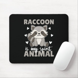 Raccoon Is My Spirit Animal Cute Raccoon Mouse Pad