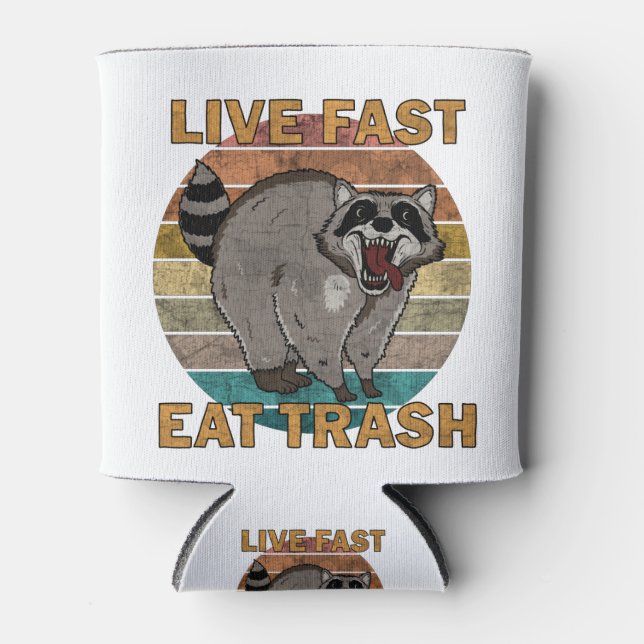 Raccoon - Live Fast Eat Trash Can Cooler (Front)