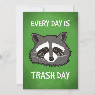 Raccoon Lover Every Day Is Trash Day Thank You Card