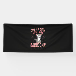 Raccoon Lover Just A Girl Who Loves Raccoon Banner