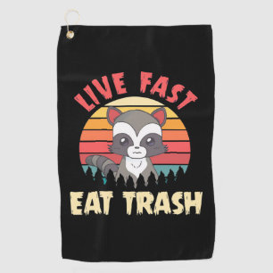Raccoon Lover Live Fast Eat Trash Golf Towel