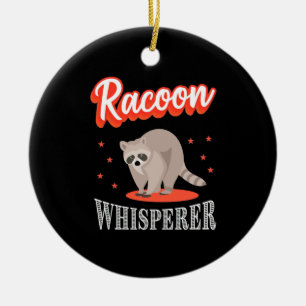 Raccoon Lover Raccoon Whisperer Ceramic Ornament