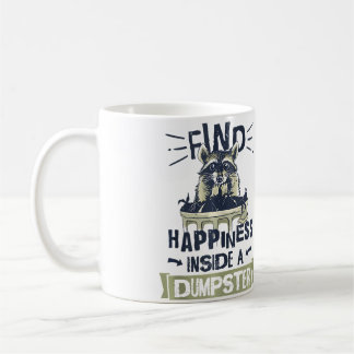 Raccoon Lover Trash Picking Dumpster Diving Trash Coffee Mug