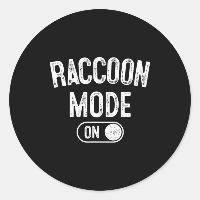 Raccoon Mode On Costume Funny Trash Panda Gift Ani Classic Round Sticker (Front)