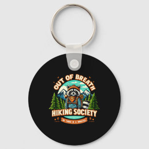 Raccoon Out Of Breath Hiking Society Be There In A Keychain