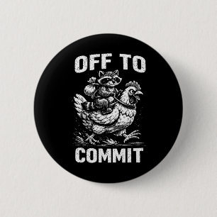 Raccoon Riding Chicken Off To Commit Software Deve 2 Inch Round Button