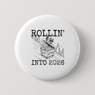 Raccoon Rolling Into 2026 Happy New Year 2026 2 Inch Round Button