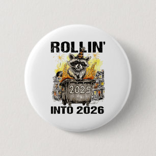 Raccoon Rolling Into 2026 Happy New Year 2026 Funn 2 Inch Round Button