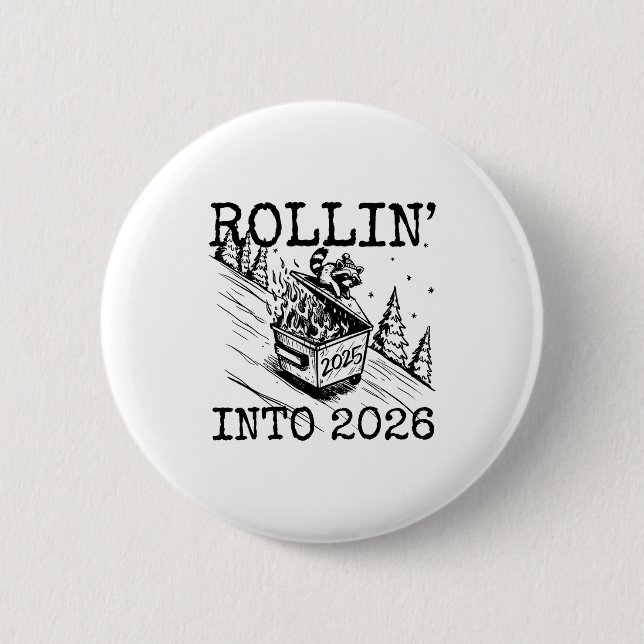 Raccoon Rolling Into 2026 Happy New Year 2026 Funn 2 Inch Round Button (Front)
