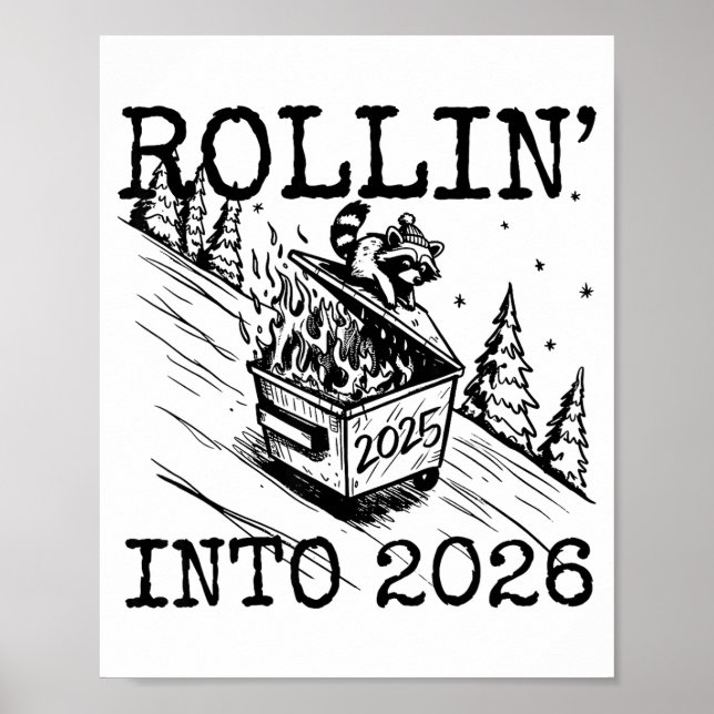 Raccoon Rolling Into 2026 Happy New Year 2026 Funn Poster (Front)