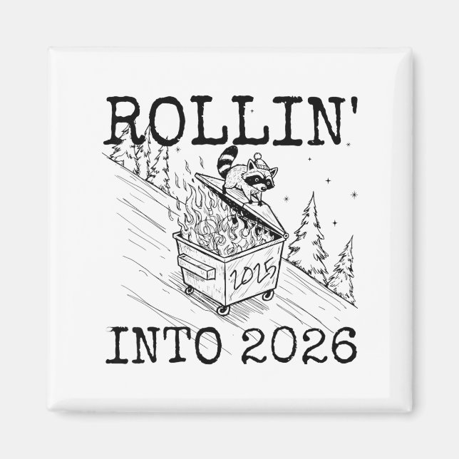 Raccoon Rolling Into 2026 Happy New Year 2026  Magnet (Front)