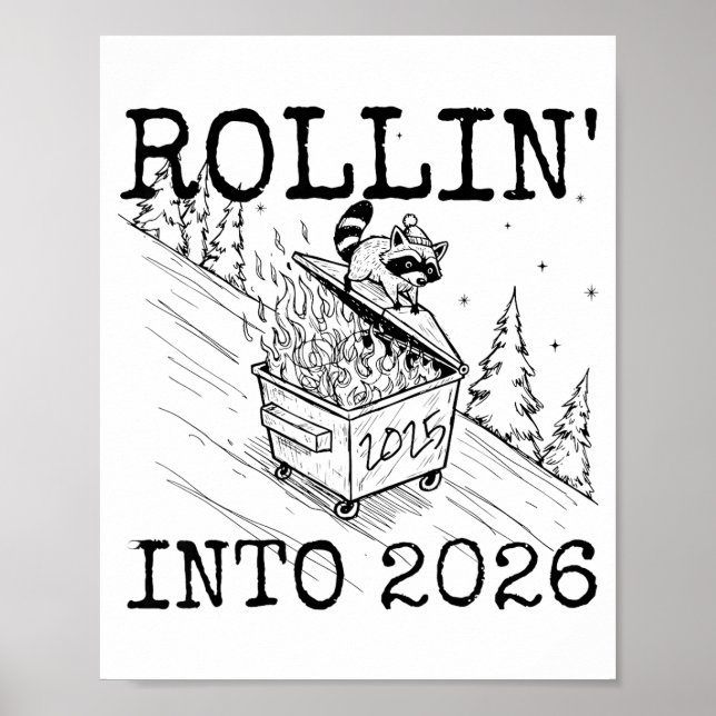 Raccoon Rolling Into 2026 Happy New Year 2026  Poster (Front)