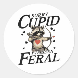 Raccoon Sorry Cupid I’m Feral _1 Classic Round Sticker