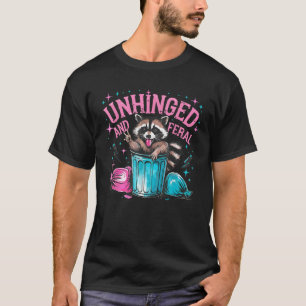 Raccoon Unhinged And Feral Retro Funny Raccoon Fer T-Shirt
