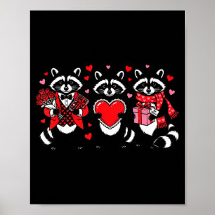 Raccoon Valentines Day Funny Feral Raccoon Love He Poster
