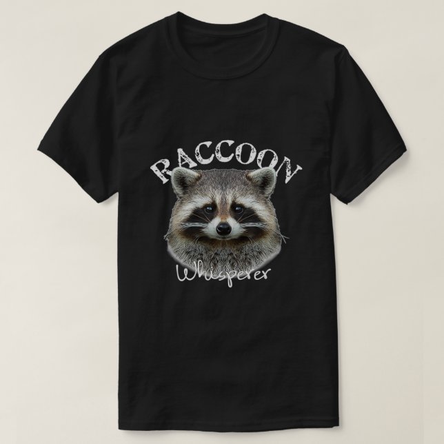 Raccoon Whisperer Shirt Cute Raccoon (Design Front)