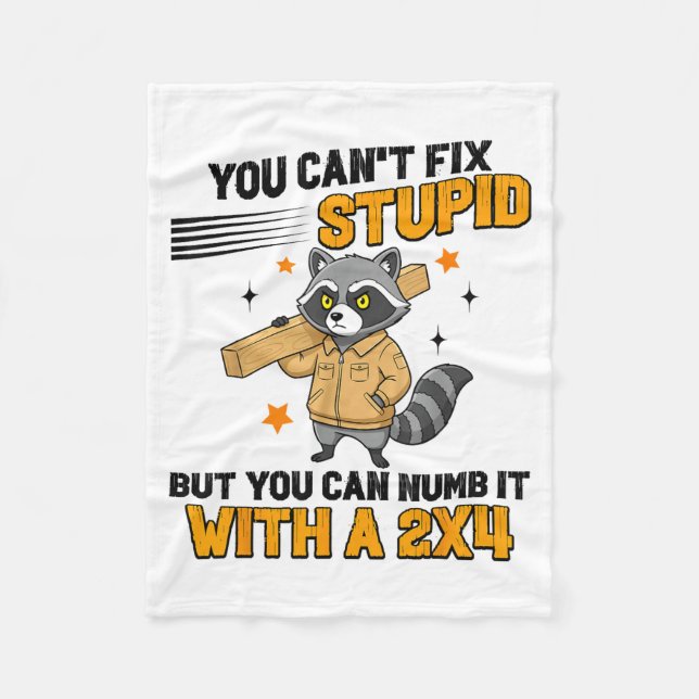 Raccoon You Can't Fix Stud But You Can Numb It Wit Fleece Blanket (Front)
