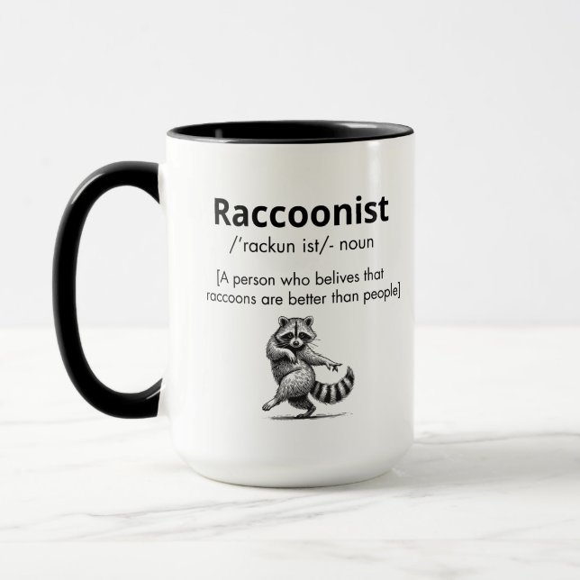 Raccoonist Definition, raccoon lover, raccoon noun Mug (Left)