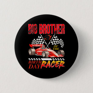 Race Car Big Brother Of The Birthday Racer Racing 2 Inch Round Button