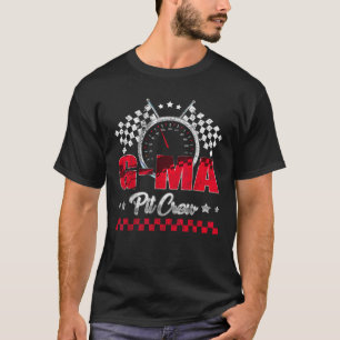 Race Car Birthday Party Racing Family G Ma Pit Cre T-Shirt