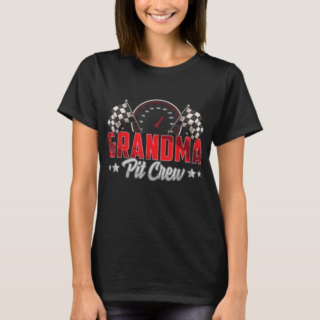 Race Car Birthday Party Racing Family Grandma Pit  T-Shirt (Front)