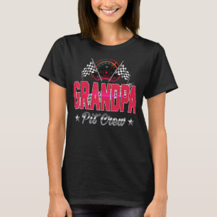 Race Car Birthday Party Racing Family Grandpa Pit  T-Shirt