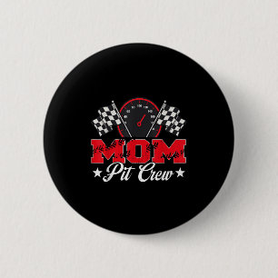 Race Car Birthday Party Racing Family Mom Pit Crew 2 Inch Round Button