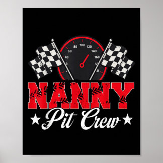 Race Car Birthday Party Racing Family Nanny Pit Cr Poster